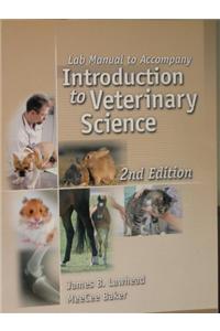 Lab Manual for Lawhead/Baker S Introduction to Veterinary Science, 2nd