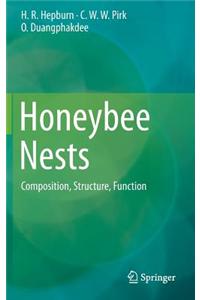 Honeybee Nests: Composition, Structure, Function