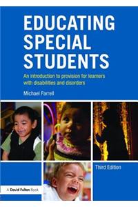 Educating Special Students: An Introduction to Provision for Learners with Disabilities and Disorders