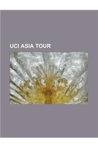 Uci Asia Tour: 2010 Tour of Qatar, Tour de Langkawi, 2009 Tour of Qatar, 2008 Tour of Qatar, 2007 Tour of Qatar, 2006-2007 Uci Asia T