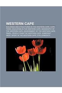 Western Cape: Buildings and Structures in the Western Cape, Cape Town, Education in the Western Cape, Geography of the Western Cape