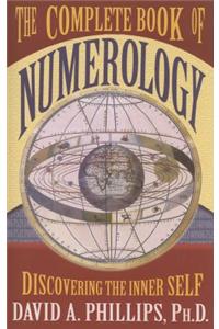 The Complete Book of Numerology: Discovering the Inner Self