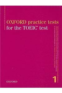 Oxford Practice Tests for the TOEIC Test, volume 1