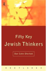 Fifty Key Jewish Thinkers