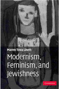 Modernism, Feminism, and Jewishness