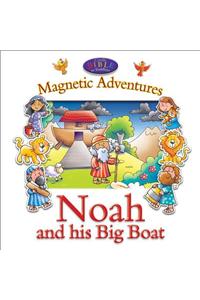 Noah and His Big Boat--Magnetic Adventures