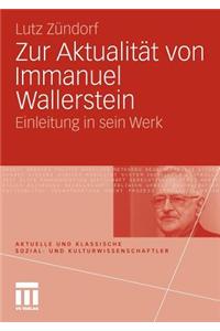Zur Aktualitat Von Immanuel Wallerstein: Einleitung in Sein Werk