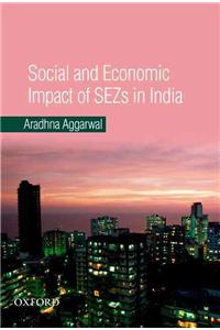 Social and Economic Impact of Sezs in India