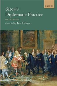 Satow's Diplomatic Practice