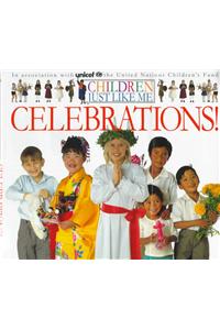 Children Just Like Me: Celebrations!