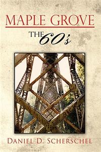 Maple Grove The 60's