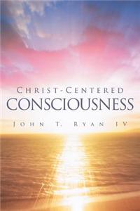 Christ-Centered Consciousness