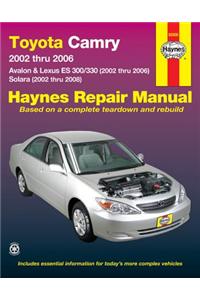 Toyota Camry: 2002 Thru 2006 - Avalon & Lexus Es 300/330 (2002 Thru 2006) - Solara (2002 Thru 2008)