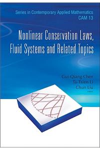 Nonlinear Conservation Laws, Fluid Systems and Related Topics