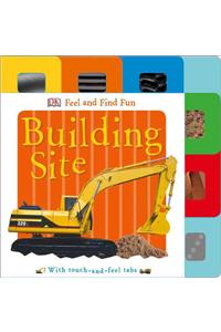Feel and Find Fun: Building Site