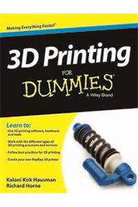3D Printing For Dummies