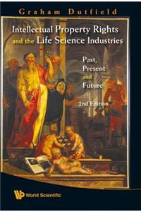 Intellectual Property Rights and the Life Science Industries