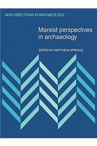 Marxist Perspectives in Archaeology