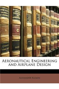 Aeronautical Engineering and Airplane Design