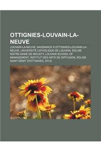 Ottignies-Louvain-La-Neuve: Louvain-La-Neuve, Naissance a Ottignies-Louvain-La-Neuve, Universite Catholique de Louvain