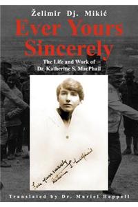 Ever Yours Sincerely