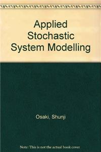Applied Stochastic System Modeling