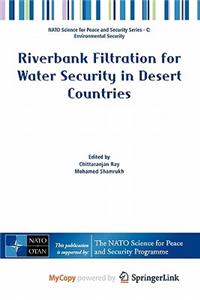 Riverbank Filtration for Water Security in Desert Countries