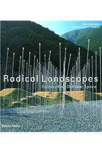Radical Landscapes: Reinventing Outdoor Space
