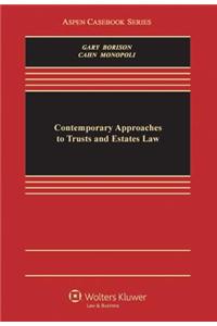 Contemporary Approaches to Trusts and Estates Law