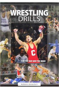 Wrestling Drills for the Mat & the Mind