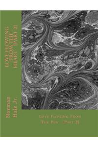 Love Flowing from the Heart {Book2}: Love Flowing from the Pen [Book 2]
