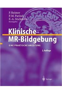 Klinische MR-Bildgebung: Eine Praktische Anleitung