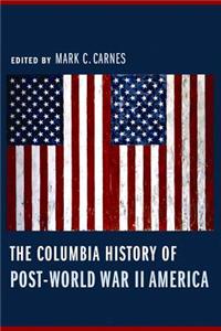 The Columbia History of Post-World War II America