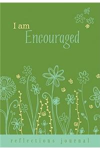 I Am Encouraged