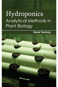 Hydroponics: Analytical Methods in Plant Biology
