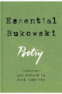 Essential Bukowski: Poetry