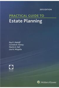 Practical Guide to Estate Planning, 2015 Edition (with CD)