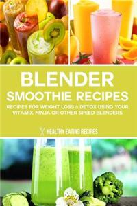 Blender Smoothie Recipes