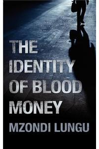 Identity of Blood Money