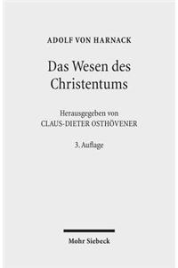 Das Wesen Des Christentums: Sechzehn Vorlesungen VOR Studierenden Aller Fakultaten Im Wintersemester 1899/1900 an Der Universitat Berlin Gehalten