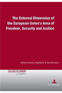 The External Dimension of the European Union's Area of Freedom, Security and Justice