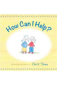How Can I Help?