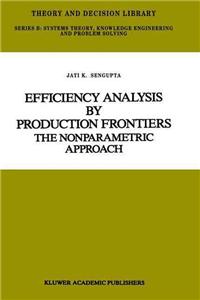 Efficiency Analysis by Production Frontiers: The Nonparametric Approach