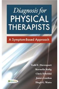 Diagnosis for Physical Therapists: A Symptom-Based Approach