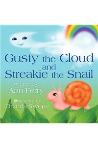 Gusty the Cloud and Streakie the Snail