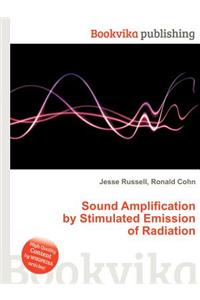 Sound Amplification by Stimulated Emission of Radiation