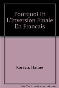 Pourquoi Et L'Inversion Finale En Francais