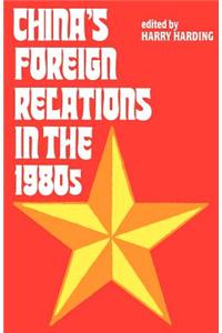 China's Foreign Relations in the 1980's