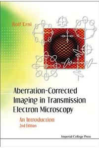 Aberration-Corrected Imaging in Transmission Electron Microscopy: An Introduction (2nd Edition)