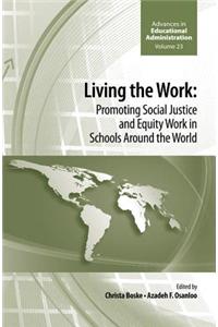 Living the Work: Promoting Social Justice and Equity Work in Schools Around the World